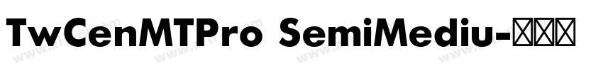 TwCenMTPro SemiMediu字体转换